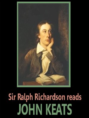 cover image of Sir Ralph Richardson Reads Keats